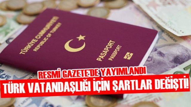 Resmi Gazete'de yayımlandı! Türk vatandaşlığına kabul şartları değişti
